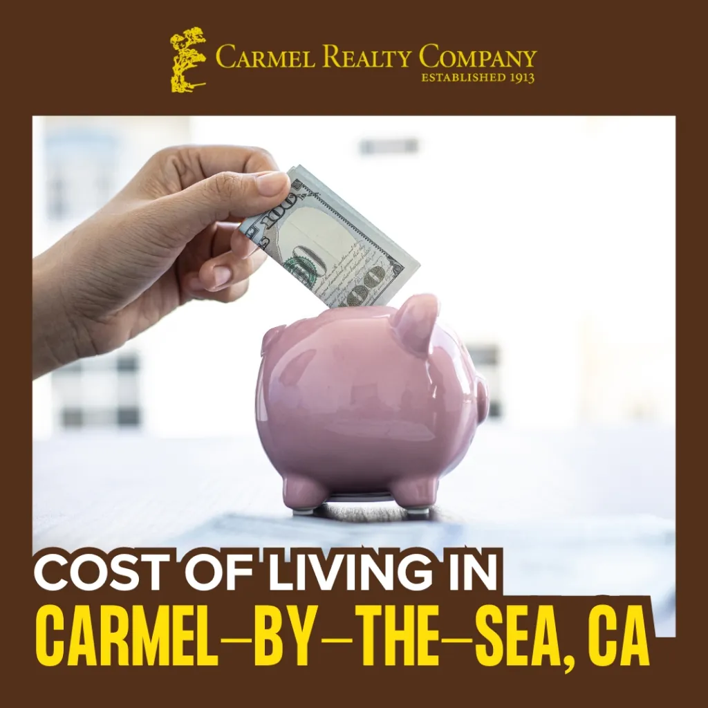 carmel by the sea cost of living ca