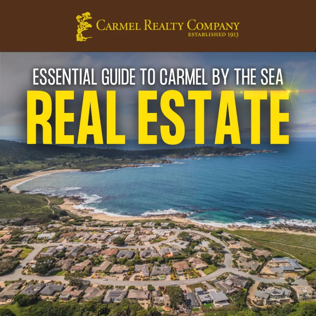 essential guide to carmel by the sea real estate